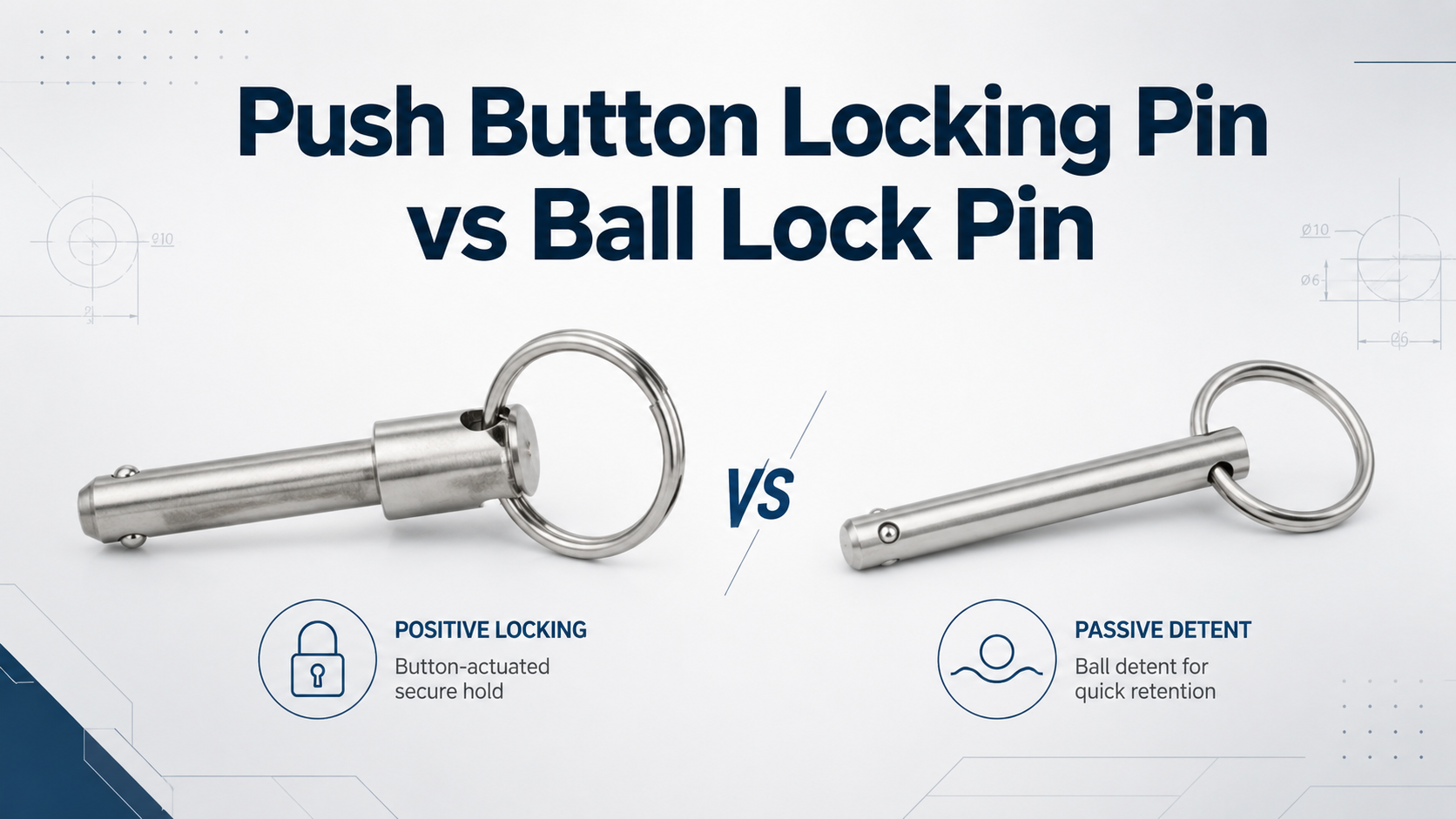 Push Button Locking Pin vs Ball Lock Pin: What's The Difference?